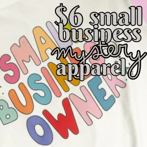 $6 Mystery Small Business Apparel